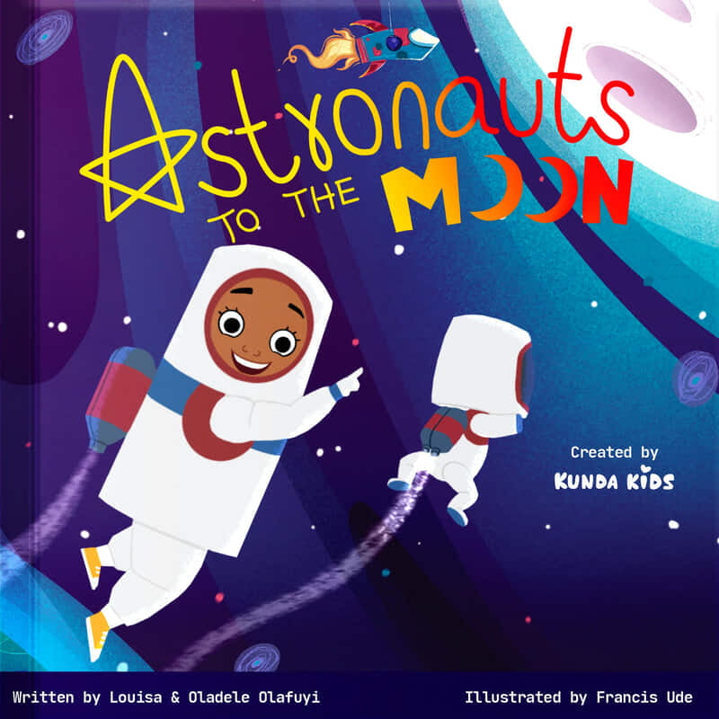 Astronaut to the Moon by Louisa & Oladele Olafuyi Astronaut to the Moon by Louisa & Oladele Olafuyi