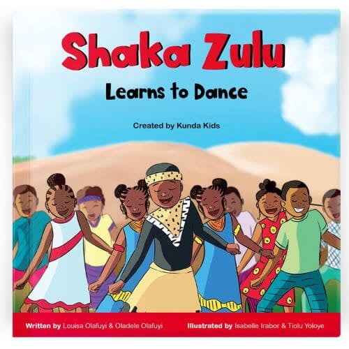 Shaka Zulu Learns To Dance by Louisa Olafuyi & Oladele Olafuyi Shaka Zulu Learns To Dance by Louisa Olafuyi & Oladele Olafuyi
