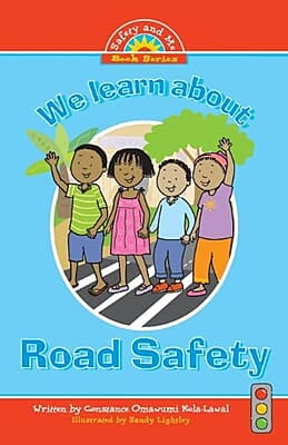 We Learn About Road Safety by Constance Omawumi Kola-Lawal