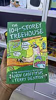 The 104-Storey Treehouse by Andy Griffiths The 104-Storey Treehouse by Andy Griffiths